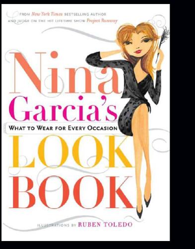 Nina Garcia's Look Book: What to Wear for Every Occasion