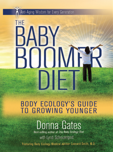 The baby boomer diet: body ecology's guide to growing younger