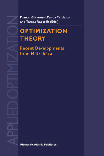 Optimization Theory: Recent Developments from Mátraháza