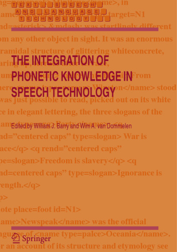 The Integration of Phonetic Knowledge in Speech Technology