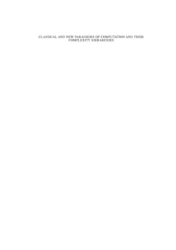 Classical and New Paradigms of Computation and their Complexity Hierarchies: Papers of the conference “Foundations of the Formal Sciences III”