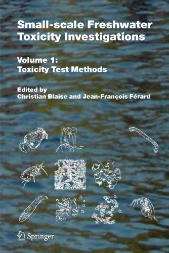 Small-scale Freshwater Toxicity Investigations: Toxicity Test Methods