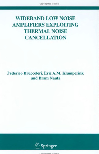 Wideband Low Noise Amplifiers Exploiting Thermal Noise Cancellation ()