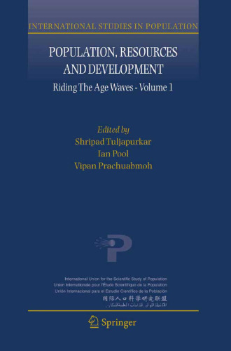 Population, Resources and Development: Riding the Age Waves - Volume 1 (International Studies in Population) (v. 1)