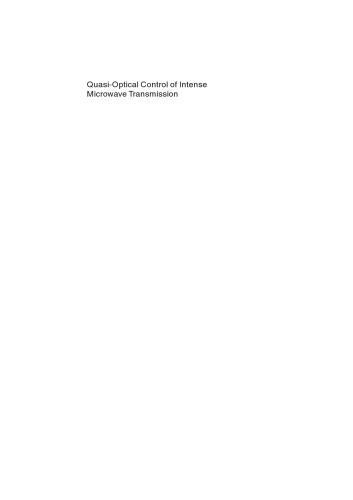 Quasi-Optical Control of Intense Microwave Transmission