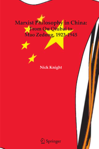 Marxist Philosophy in China: From Qu Qiubai to Mao Zedong, 1923–1945
