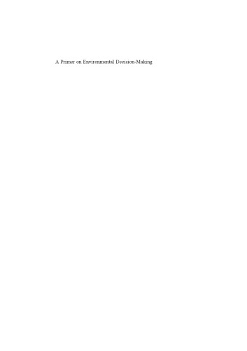 A Primer on Environmental Decision-Making: An Integrative Quantitative Approach