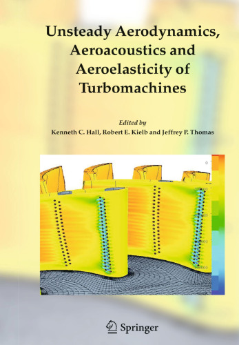 Unsteady Aerodynamics, Aeroacoustics and Aeroelasticity of Turbomachines