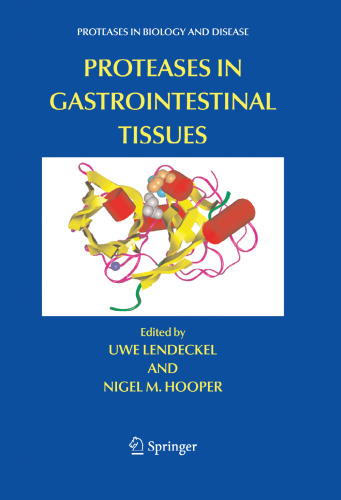 Proteases in Gastrointestinal Tissues (Proteases in Biology and Disease, 5)