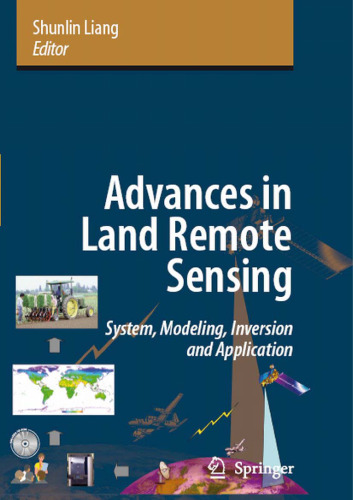 Advances in Land Remote Sensing: System, Modeling, Inversion and Application
