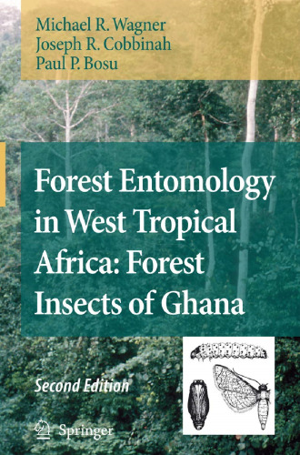 Forest Entomology in West Tropical Africa: Forest Insects of Ghana