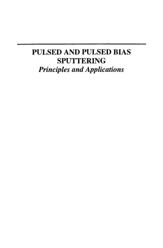 Pulsed and Pulsed Bias Sputtering: Principles and Applications