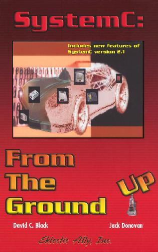 SystemC: From the Ground Up