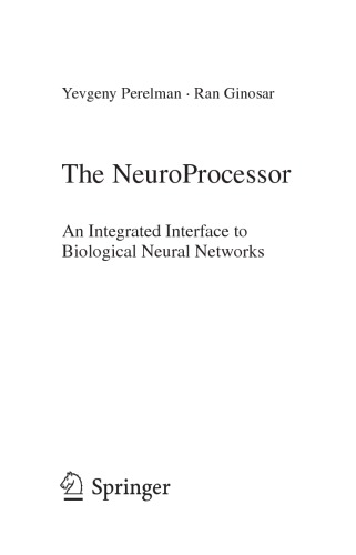 The NeuroProcessor. Integrated Interface to Biological Neural Networks
