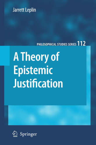 A Theory of Epistemic Justification