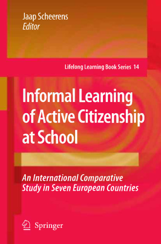 Informal Learning of Active Citizenship at School: An International Comparative Study in Seven European Countries