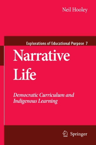 Narrative Life: Democratic Curriculum and Indigenous Learning