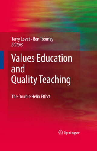 Values Education and Quality Teaching: The Double Helix Effect