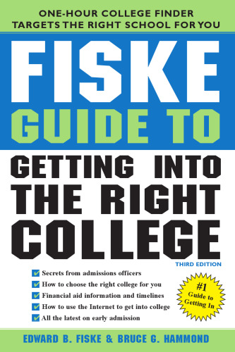 Fiske Guide to Getting Into the Right College