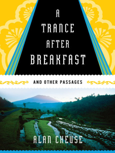 A Trance After Breakfast: And Other Passages