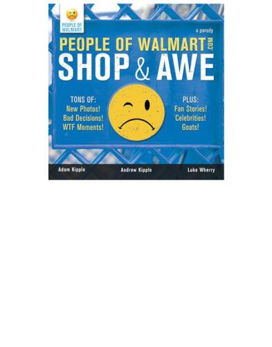 People of Walmart: Shop and Awe