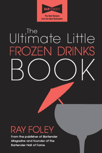 The Ultimate Little Frozen Drinks Book