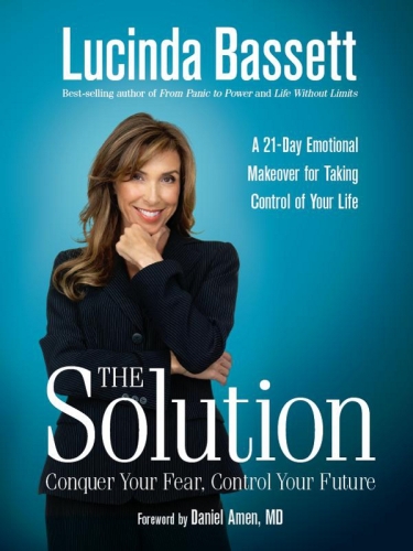 The Solution: Conquer Your Fear, Control Your Future
