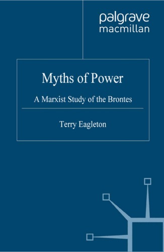 Myths of power: a Marxist study of the Brontës