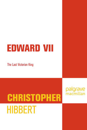 Edward VII: The Last Victorian King