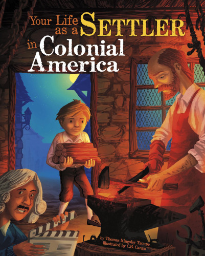 Your Life as a Settler in Colonial America