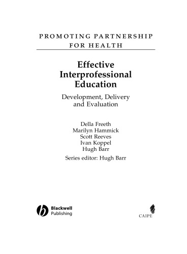 Effective Interprofessional Education: Development, Delivery and Evaluation
