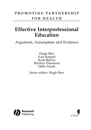 Effective Interprofessional Education: Argument, Assumption and Evidence