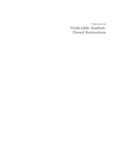 Protocols for Predictable Aesthetic Dental Restorations