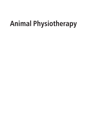 Animal Physiotherapy: Assessment, Treatment and Rehabilitation of Animals