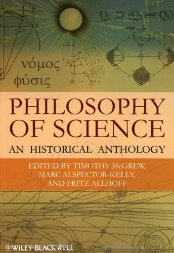 Philosophy of Science: An Historical Anthology