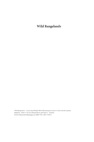 Wild Rangelands: Conserving Wildlife While Maintaining Livestock in Semi-Arid Ecosystems