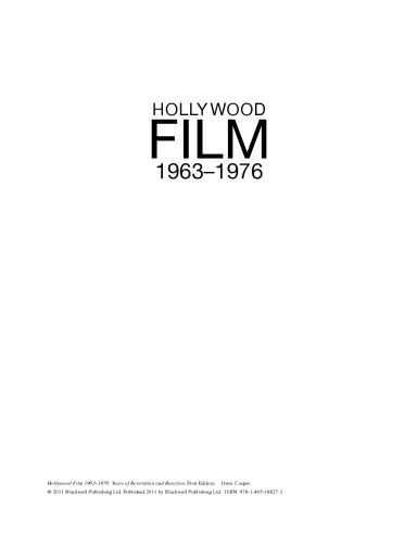 Hollywood Film 1963-1976: Years of Revolution and Reaction