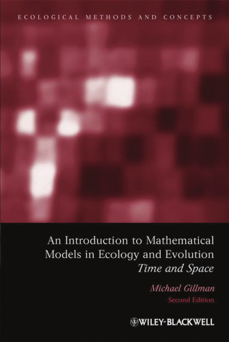 An Introduction To Mathematical Models In Ecology And Evolution Time And Space