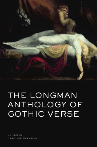 The Longman anthology of gothic verse