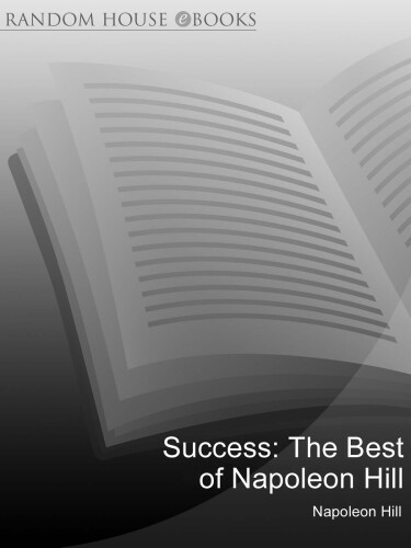 Success: The Best of Napoleon Hill