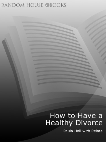 How to Have a Healthy Divorce
