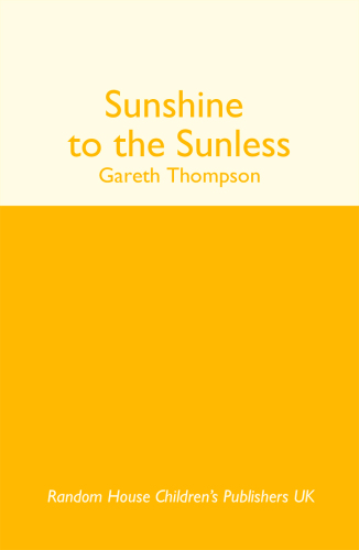 Sunshine to the Sunless