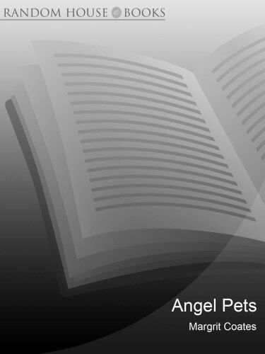 Angel Pets: Incredible True Stories of Animal Miracles