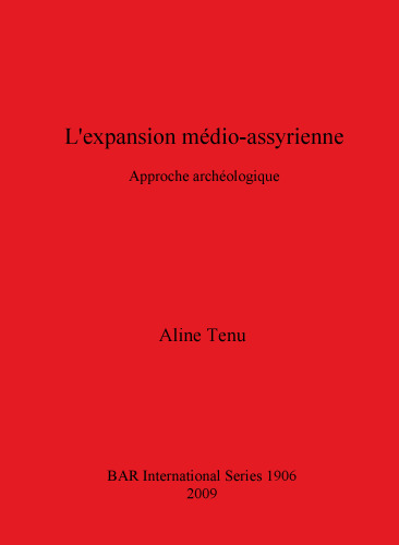 L'expansion médio-assyrienne: Approche archaéologique