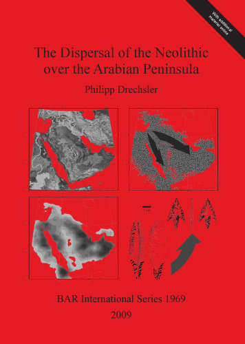 The Dispersal of the Neolithic over the Arabian Peninsula