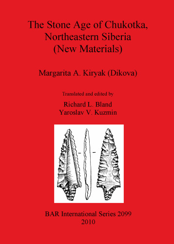 The Stone Age of Chukotka, Northeastern Siberia (New Materials)