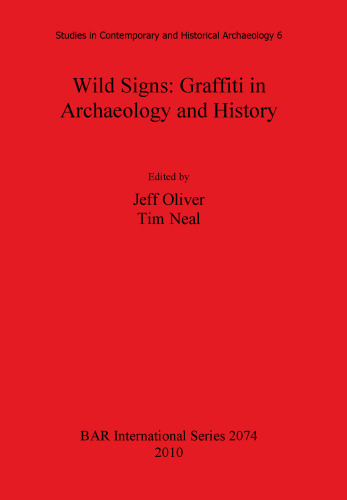 Wild Signs: Graffiti in Archaeology and History