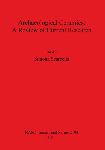 Archaeological Ceramics: A Review of Current Research