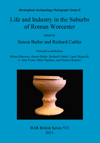 Life and Industry in the Suburbs of Roman Worcester
