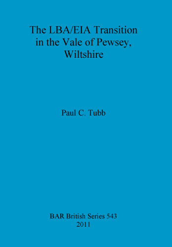 The LBA/EIA Transition in the Vale of Pewsey, Wiltshire